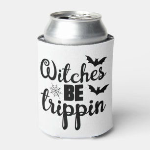 Witches Be Trippin  Can Cooler