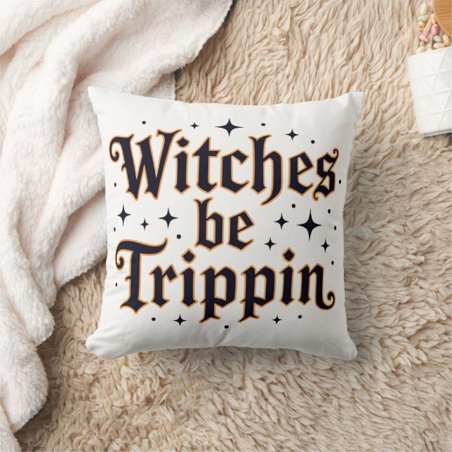 Witches Be Trippin Throw Pillow (Blanket)