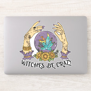 Witches can be crazy Sticker
