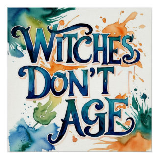 Witches don't age poster