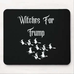Witches For Trump - Funny Trump Halloween Election Mouse Pad