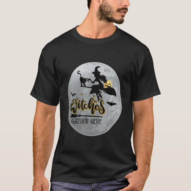 witches gather here T-Shirt (Front)