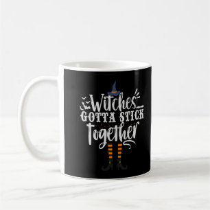 Witches Gotta stick together Funny Gothic Witch Coffee Mug