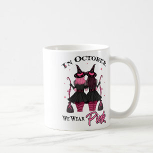 Witches In October We Wear Pink Autumn Fall Breast Coffee Mug