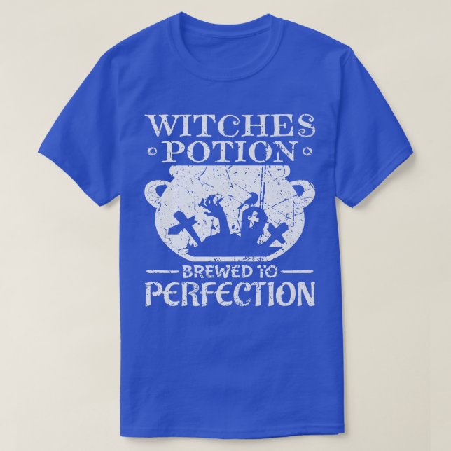Witches Potion Brewed to Perfection Witches Brew D T-Shirt (Design Front)