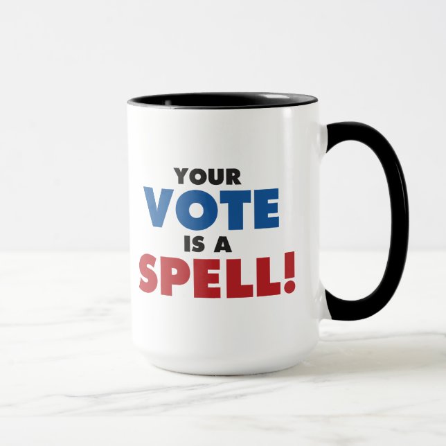 Witches Vote! Your Vote is a Spell Mug (Right)