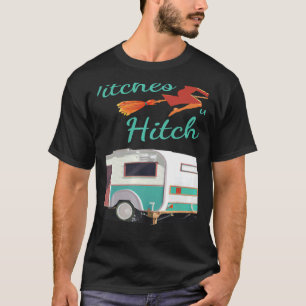 Witches With Hitches Camping Halloween T-Shirt