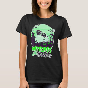 Witches With Hitches Halloween Broom Stick T-Shirt