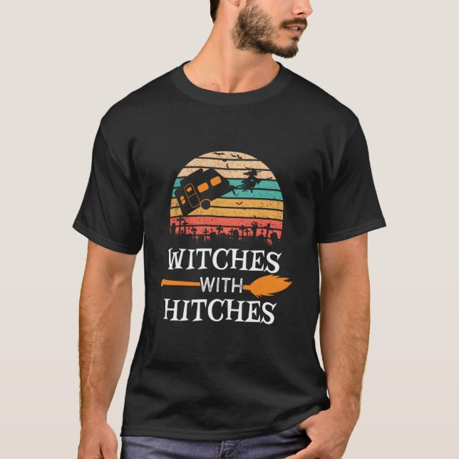 Witches With Hitches Halloween Camg Camper T-Shirt (Front)
