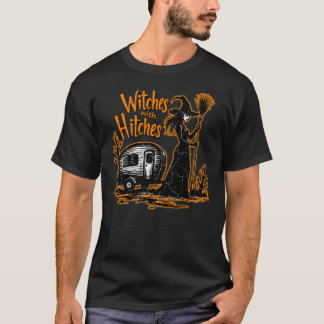 Witches With Hitches T-Shirt