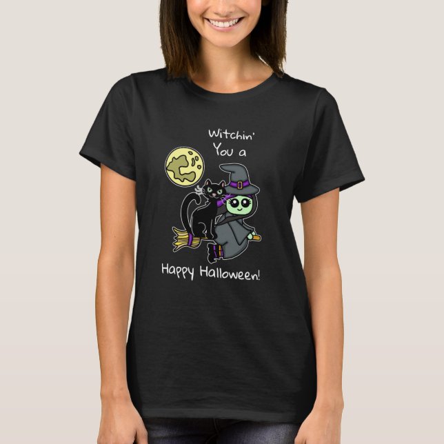 Witchin you a Happy Halloween T-Shirt (Front)