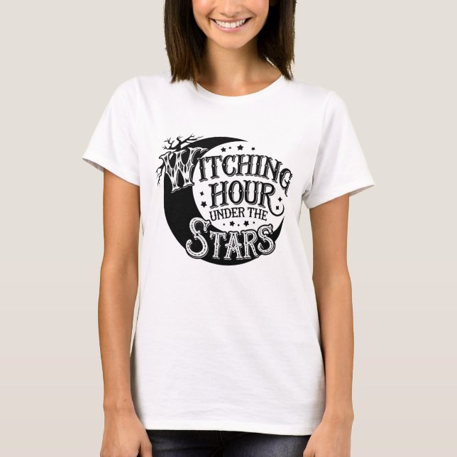 Witching hour under the stars T-Shirt (Front)
