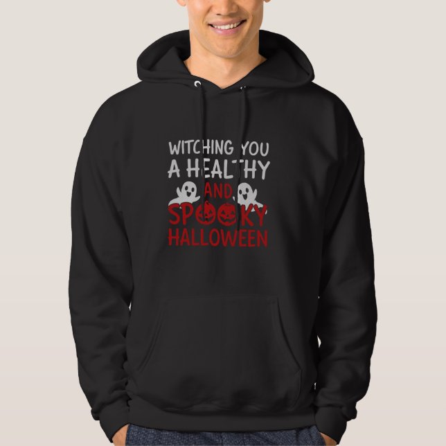 Witching You a Healthy and Spooky Halloween - Cute Hoodie (Front)