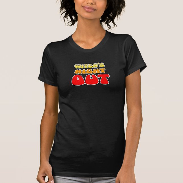 Witchs Night Out  T-Shirt (Front)