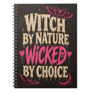 Witchy by Nature Wicked by Choice Halloween Pink  Notebook