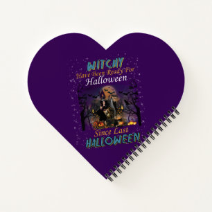 Witchy Have Been Ready For Halloween Notebook