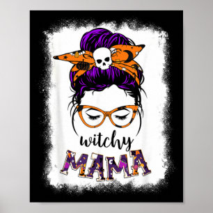 Witchy Mama Halloween Hair Skull Witch Mom Funny Poster