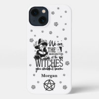 Witchy Witch Quote We Are The Granddaughters iPhon