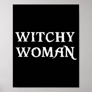 Witchy Woman Halloween Witch Funny Poster