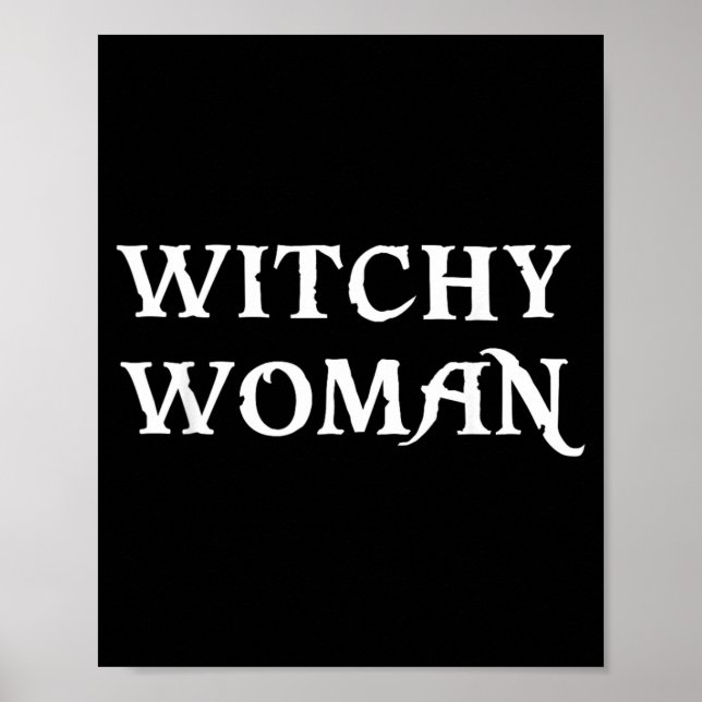 Witchy Woman Halloween Witch Funny Poster (Front)