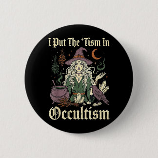 Witchy Woman Wiccan Witches Bruja Feminist Funny 2 Inch Round Button