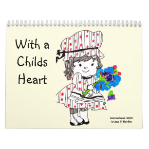 WITH A CHILDS HEART calendar