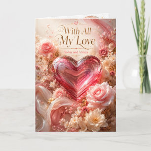 With All My Love Romantic Rose Heart Greeting Card