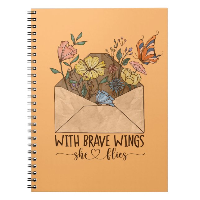 With Brave Wings, She Flies Notebook (Front)