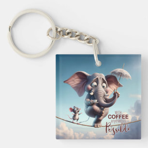 With Coffee, Anything is Possible Whimsical Keychain