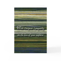 With Deepest Sympathy, Loss of Nephew, Threads