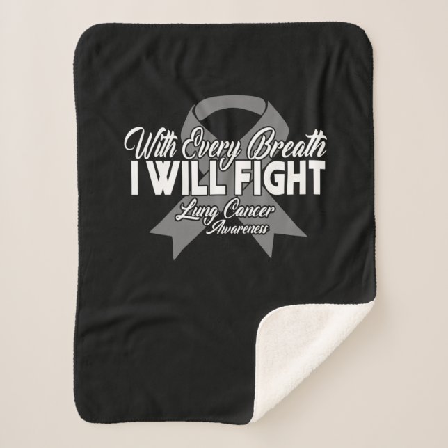 With Every Breath I Will Fight Lung Cancer Sherpa Blanket (Front)