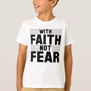With Faith Not Fear Cute T-Shirt