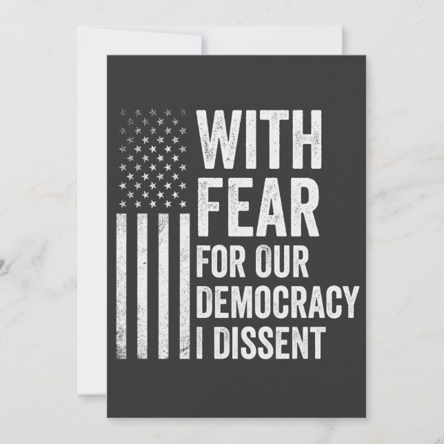 With Fear For Our Democracy I Dissent American   Invitation (Front)