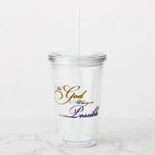 With God Acrylic Tumbler