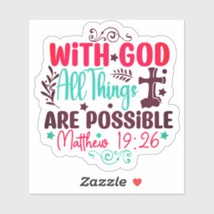With God All Things Are Possible