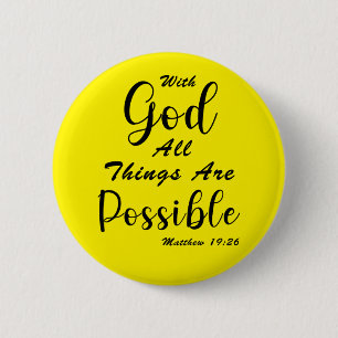With God All Things Are Possible 2 Inch Round Button