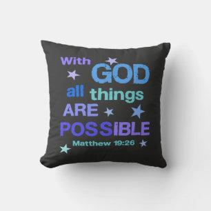 With God all things are Possible Bible Verse Throw Pillow