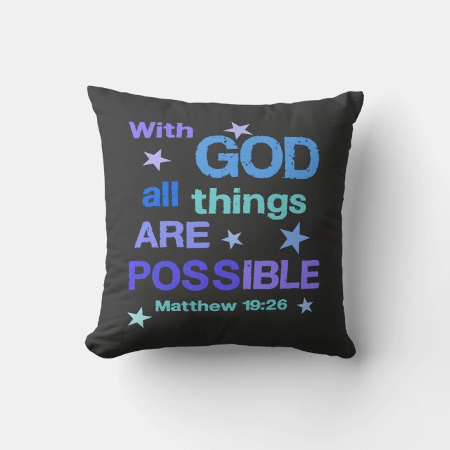With God all things are Possible Bible Verse Throw Pillow (Front)