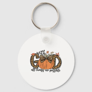 With God All Things Are Possible Christian Fall Th Keychain