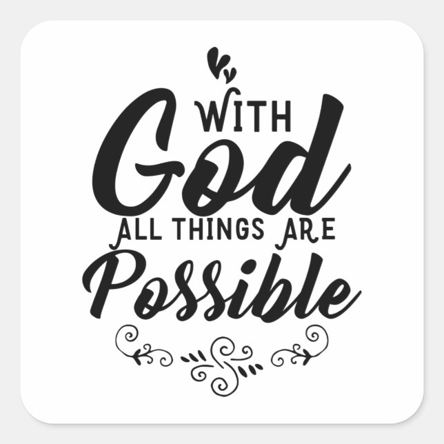 With God All Things Are Possible | Christian Square Sticker (Front)