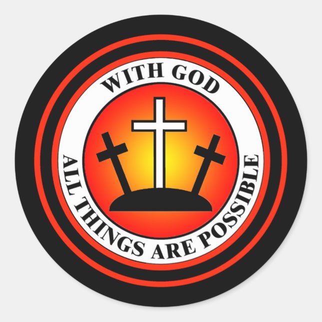 WITH GOD ALL THINGS ARE POSSIBLE CLASSIC ROUND STICKER (Front)
