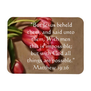 'With God all things are possible" floral magnet