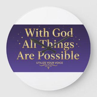 With God All Things Are Possible  – Inspirational  Large Clock