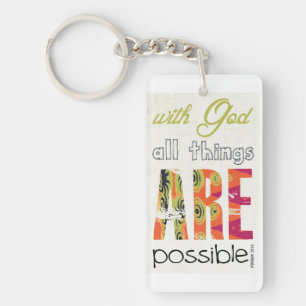 With God all things are possible Keychain