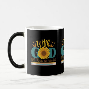 With God all things are possible Magic Mug