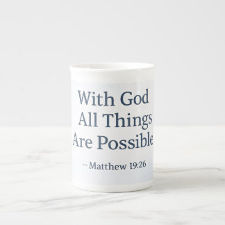 With God All Things Are Possible - Matthew 19:26 Bone China Mug