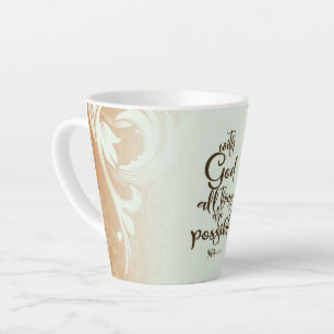 With God All Things are Possible Matthew 19:26 Latte Mug