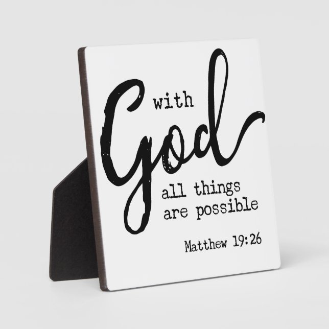With God all things are possible Matthew 19:26 Plaque (Front)