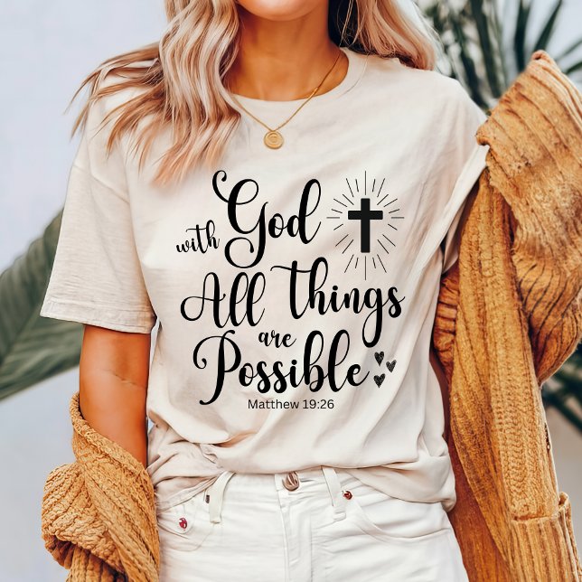 With God all things are Possible - Matthew 19:26 T-Shirt (Creator Uploaded)