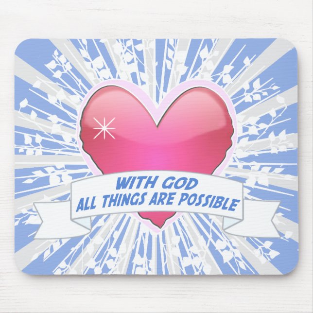 With God All Things are Possible Mouse Pad (Front)